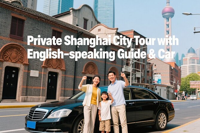 Private Shanghai Hightlight Day Tour with English-speaking Guide - Key points to know before booking
